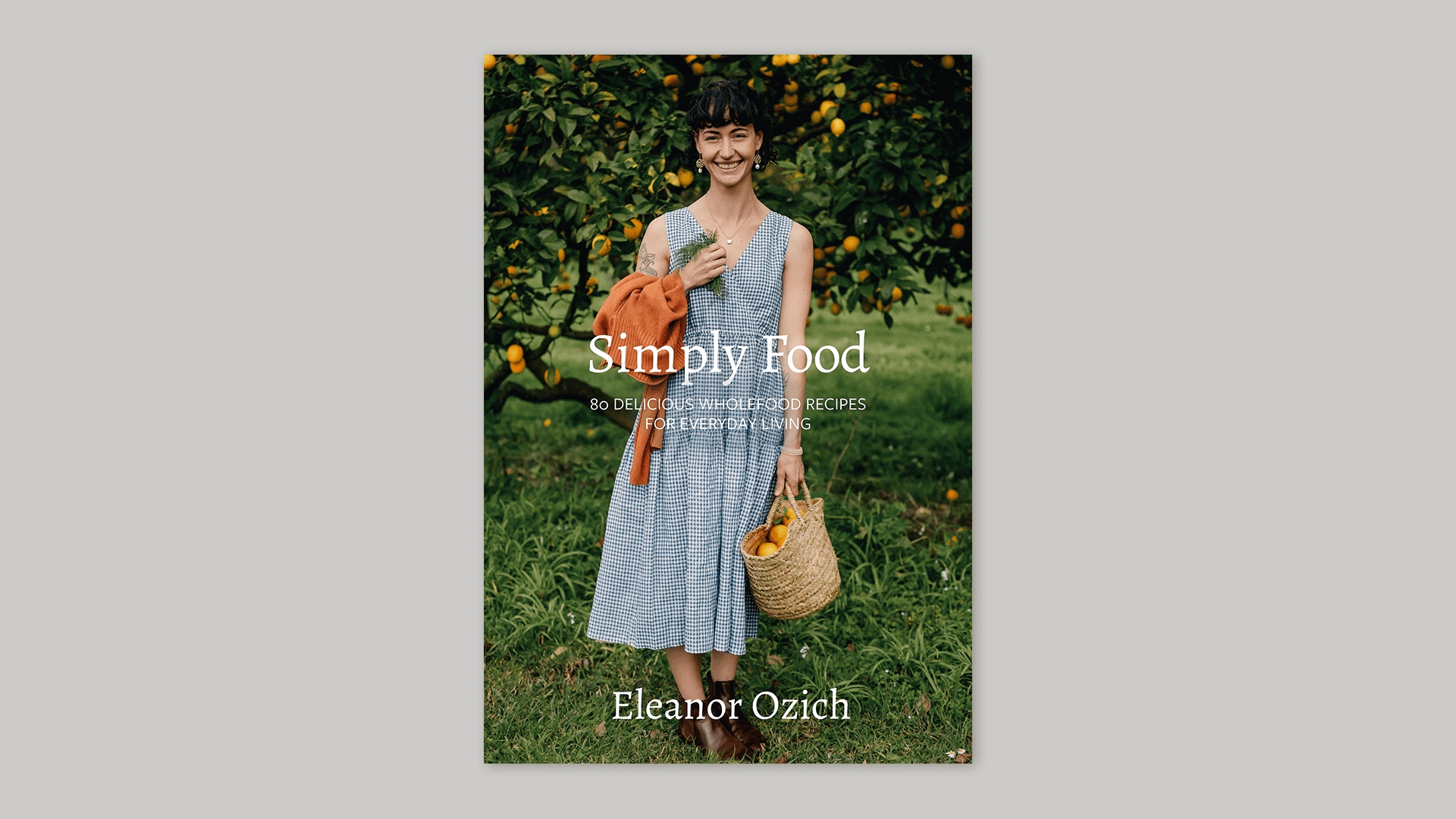 Eleanor Ozich - Simply Food - M2woman
